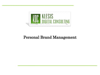 Personal Brand Management
 