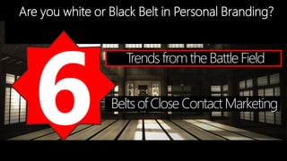 Trends from the Battle Field


Belts of Close Contact Marketing
 