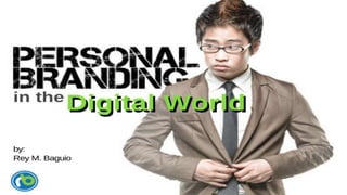 Personal Branding in the Digital World