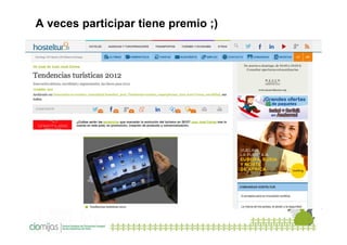 A veces participar tiene premio ;)

 