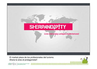 El market place de los profesionales del turismo.
Ahora tú eres el protagonista!!

 