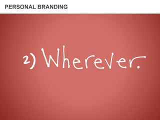 PERSONAL BRANDING
 