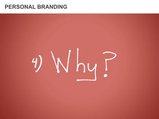 PERSONAL BRANDING
 