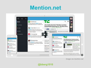 Mention.net
Image via mention.net
@bberg1010
 