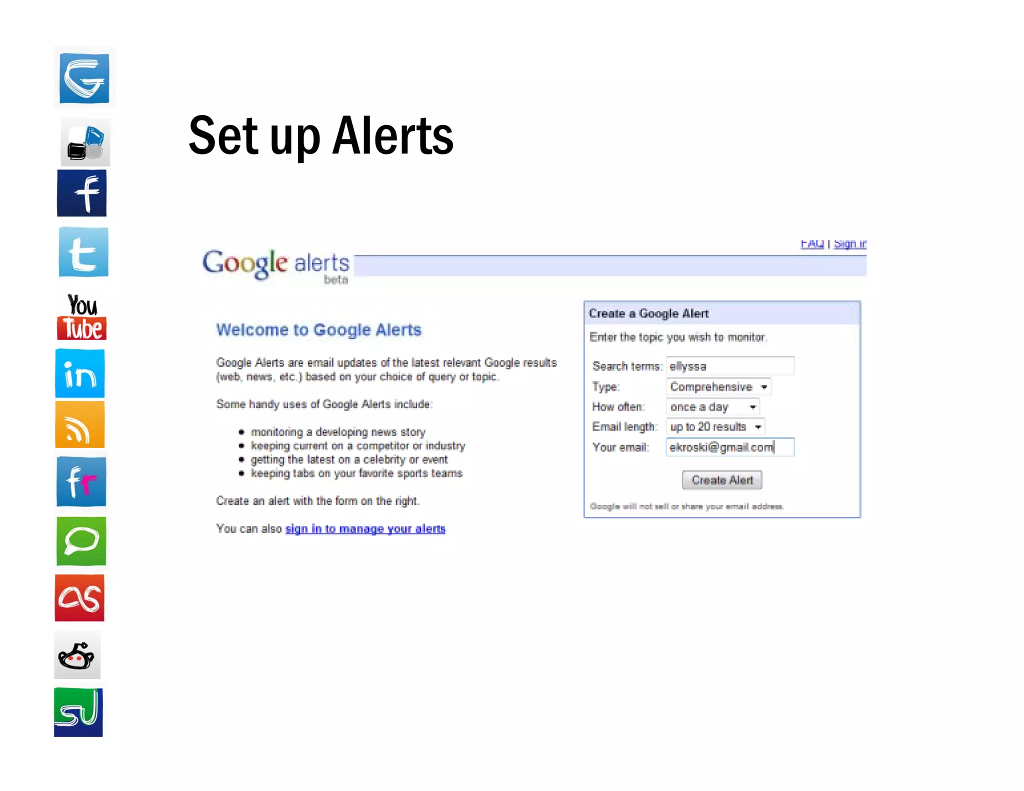 Set up Alerts
 