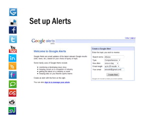 Set up Alerts
 