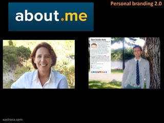 Personal branding 2.0




xaviroca.com
 