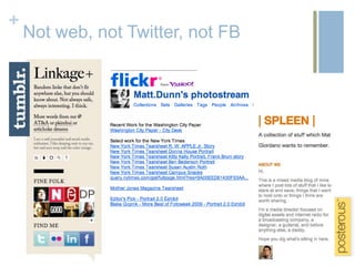 +
    Not web, not Twitter, not FB
 