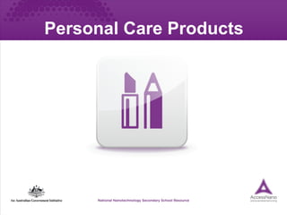 Personal Care Products 