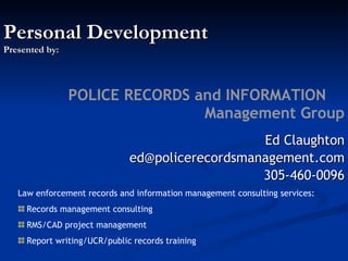 Personal Development Presented by: ,[object Object],[object Object],[object Object],[object Object],[object Object],[object Object],[object Object],[object Object]
