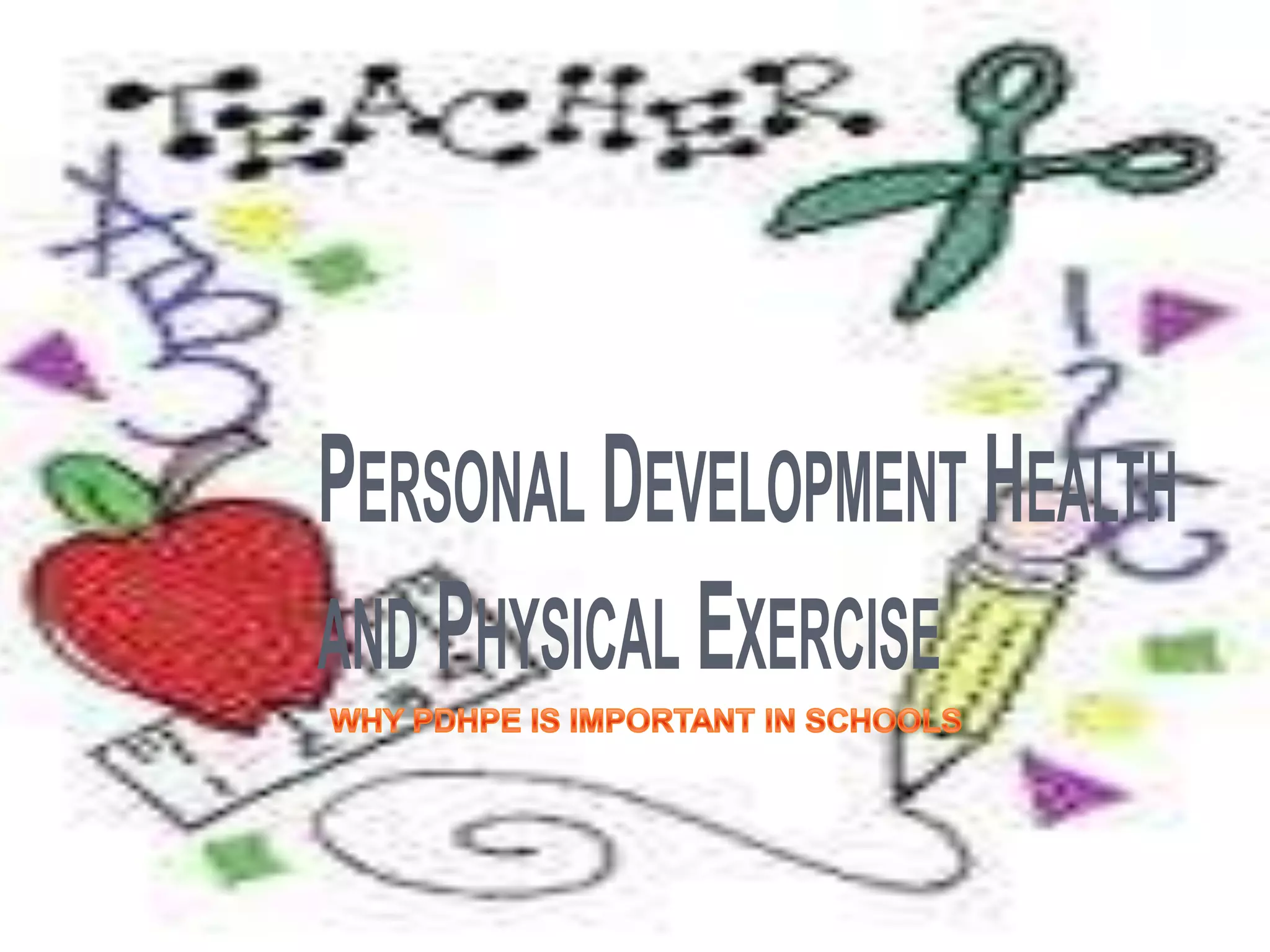 Personal development health and physical exercise | PPTX