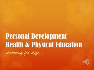 Personal Development Health & Physical Education Learning for Life… 