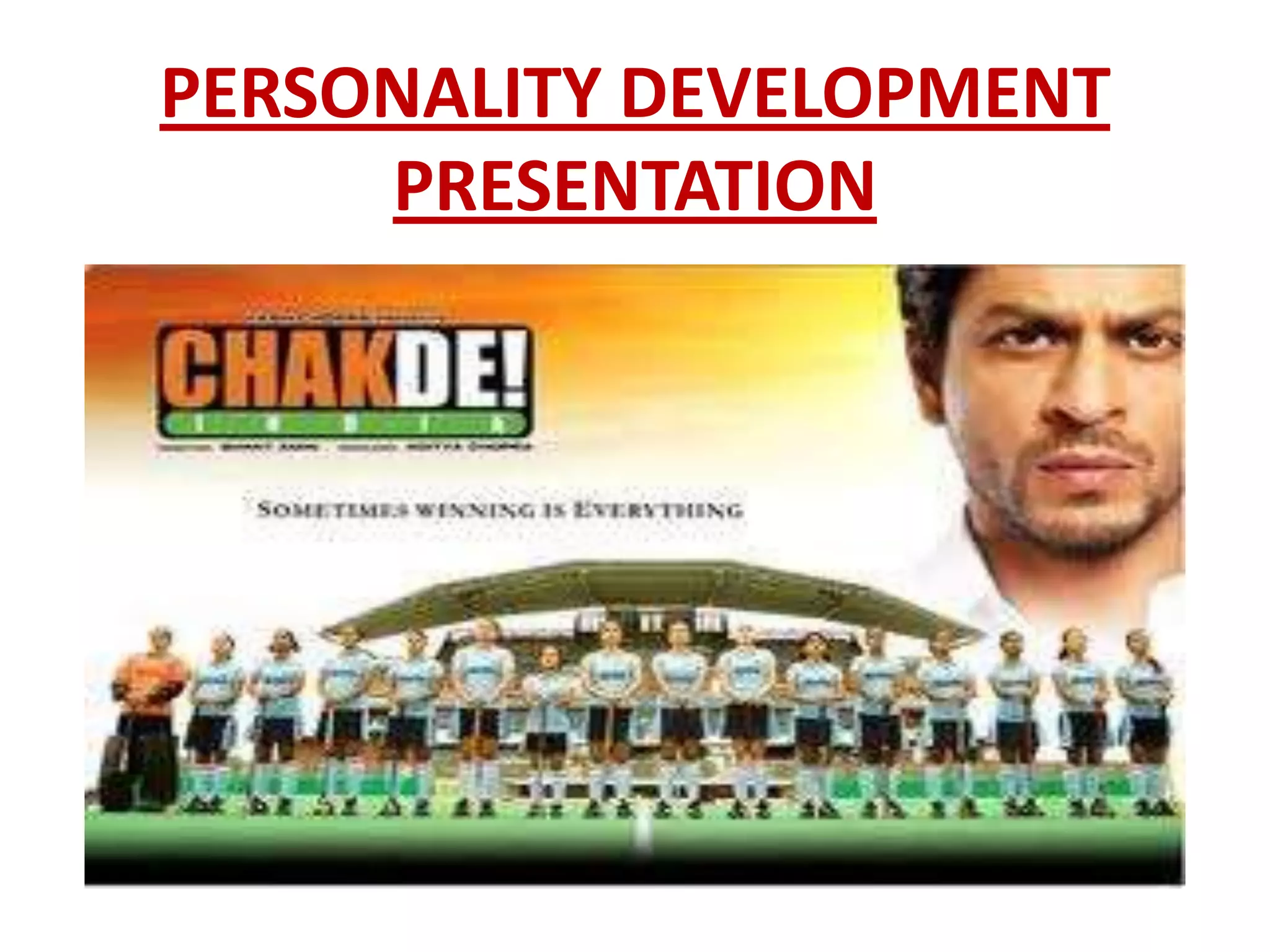 PERSONALITY DEVELOPMENT
     PRESENTATION
 