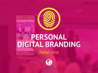 Personal Digital Branding - A sua marca pessoal na web 