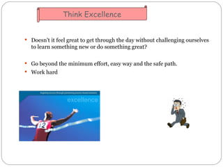 <ul><li>Doesn't it feel great to get through the day without challenging ourselves to learn something new or do something ...