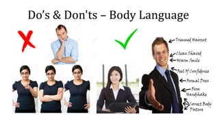 Do’s & Don'ts – Body Language
 