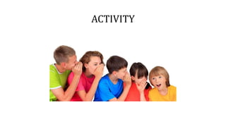 ACTIVITY
 