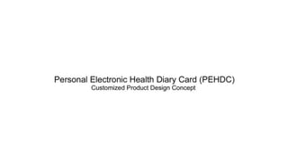 Personal Electronic Health Diary Card