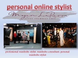 professional wardrobe stylist, wardrobe consultant, personal
wardrobe stylist
 