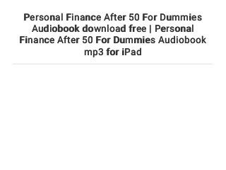 Personal Finance After 50 For Dummies Audiobook download free - Perso…