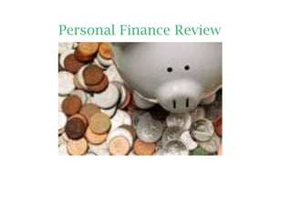 Personal Finance Review
 