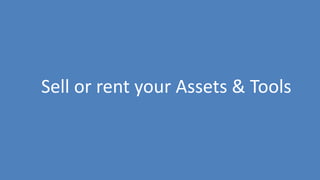 221
Sell or rent your Assets & Tools
 