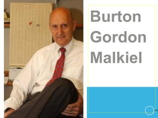Burton
Gordon
Malkiel
165
 