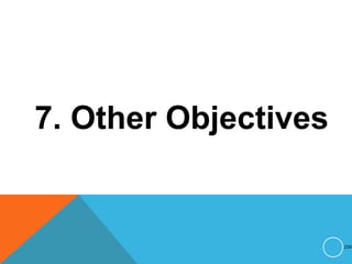 7. Other Objectives
239
 
