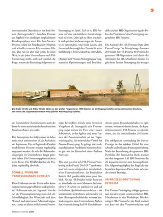 43
PERSONALFÜHRUNG 2/2017
internationalen Datenbanken mit dem Hin­
weis „hervorgezaubert“, dass diese Prozes­se
das Ergebnis von unzähligen vergleichba­ren
Kundenprojekten seien. Die Best-Practice-
Prozesse sollen die Projektdauer verkürzen
und schneller zu neuen Erkenntnissen füh-
ren. Das tun sie aber nur selten. In einer
Welt, in der jedes Unternehmen nach Dif-
ferenzierung strebt, stellt sich nämlich die
Frage, warum der Recruiting-Sollprozess ei-
nes französischen Chemiekonzerns auch der
beste für einen mittelständischen deutschen
Maschinenbauer sein sollte.
Die Konzeption der Sollprozesse ist daher
meist noch zeitintensiver als die Aufnahme
der Istprozesse. Die zu Beginn des Projekts
modellierten Prozesse müssen regelmäßig
angepasst werden, da sich die Rahmenbe-
dingungen im Unternehmen längst geän-
dert haben. Die Umsetzungsphase rückt in
weite Ferne. Die Wirklichkeit hat die Pro-
jekte regelmäßig überholt.
SCHNELL SPÜRBARE
VERBESSERUNGEN ERZIELEN
Diese Erlebnisse aus der Praxis sollen keine
Argumentationgegeneffizienteundoptimier­
te HR-Prozesse sein, im Gegenteil. Nur die
Art der Prozessoptimierung muss sich der
Schnelllebigkeit der Wirtschaft und dem
WunschnacheinerneuenArbeitsweltanpas­
s­en. Genau an dieser Stelle kommt Prozess-
Prototyping ins Spiel. Ziel ist es, HR-Pro-
zesse auf eine nächsthöhere Entwicklungs-
stufe zu heben. Dabei gilt es, Ideen in schnel-
le und spürbare Verbesserungen der Prozes-
se zu verwandeln, und nicht darum, den
theoretisch bestmöglichen Prozess für seine
Einführung in ferner Zukunft zu entwickeln.
Operativ zielt Prozess-Prototyping auf prag-
matische Optimierungen und beschleu-
nigte Lernzyklen mittels eines iterativen
Vorgehens ab. Strategisch zielt Prototy-
ping sogar mitten ins Herz einer neuen
Arbeitswelt, in der Agilität und neue For-
men der Zusammenarbeit an der Tages-
ordnung sind. Ein wesentlicher Vorteil des
Prozess-Prototyping: Es gelingt im Groß-
raumbüroeinesFrankfurterKonzernseben-
so gut wie im Hinterhof eines Berliner
Start-ups.
Wie aber gestaltet sich HR-Prozess-Proto-
typing in der Praxis? Die HR-Transforma-
tion bei einem erfolgreichen mittelständi-
schen Finanzdienstleister, der Fondsdepot
Bank in Hof, gewährt dafür einen guten Ein­
blick. Ziel des HR-Projekts bei der Bank war
es, innerhalb von zwei Monaten die kom-
plette HR-Arbeit zu stabilisieren und auf
ein höheres Qualitätsniveau zu heben – ein
ambitionierter Zeitrahmen, insbesondere vor
dem Hintergrund zahlreicher weiterer Ver-
änderungen in dem Unternehmen. Neben
der Neuausrichtung des HR-Geschäftsmo-
dells und der HR-Organisation lag der Fo-
kus des Projekts auf dem Prototyping aus-
gewählter HR-Prozesse.
Die Auswahl der HR-Prozesse folgte dem
Pareto-Prinzip. Das Prinzip besagt, dass etwa
20 Prozent der HR-Prozesse 80 Prozent der
gesamten HR-Kapazitäten und damit der
Arbeitszeit der HR-Mitarbeiter binden. Es
geht beim Prozess-Prototyping also weniger
darum, ganze Prozesslandschaften zu opti-
mieren, sondern vielmehr darum, die kapa-
zitätsintensivsten HR-Prozesse zu identifi-
zieren, also die entscheidenden 20 Prozent.
Die erfolgreiche Anwendung des Pareto-
Prinzips ist der stärkste Hebel für eine
schnelle und wirksame Prozessoptimierung.
Nach der Betrachtung des gesamten HR-
Portfolios der Fondsdepot Bank wurden
aus den insgesamt 130 HR-Prozessen die
26 kapazitätsintensivsten herausgefiltert.
Die Allgemeingültigkeit der Regel des ita-
lienischen Ingenieurs Pareto hatte sich wie-
der einmal bestätigt.
HR-PROZESS-PROTOYPING
BETEILIGT
Das Prozess-Prototyping erfolgte gemein-
sam mit den jeweils verantwortlichen HR-
Mitarbeitern in vier Workshops. Die der-
zeitigen HR-Prozesse bei der Bank wurden
nur kurz mit den Verantwortlichen und
Die Brüder Orville und Wilbur Wright zählen zu den großen Flugpionieren. 1900 testeten sie die Flugeigenschaften eines unbemannten Drachens,
der bereits die Doppeldeckerstruktur ihres späteren Motorflugzeugs aufwies.
 