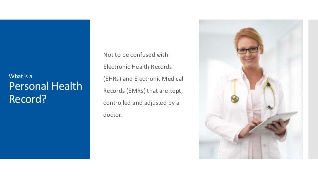 Personal Health Records Advantages Personal Health Records Advantages
