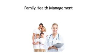 Family Health Management
 
