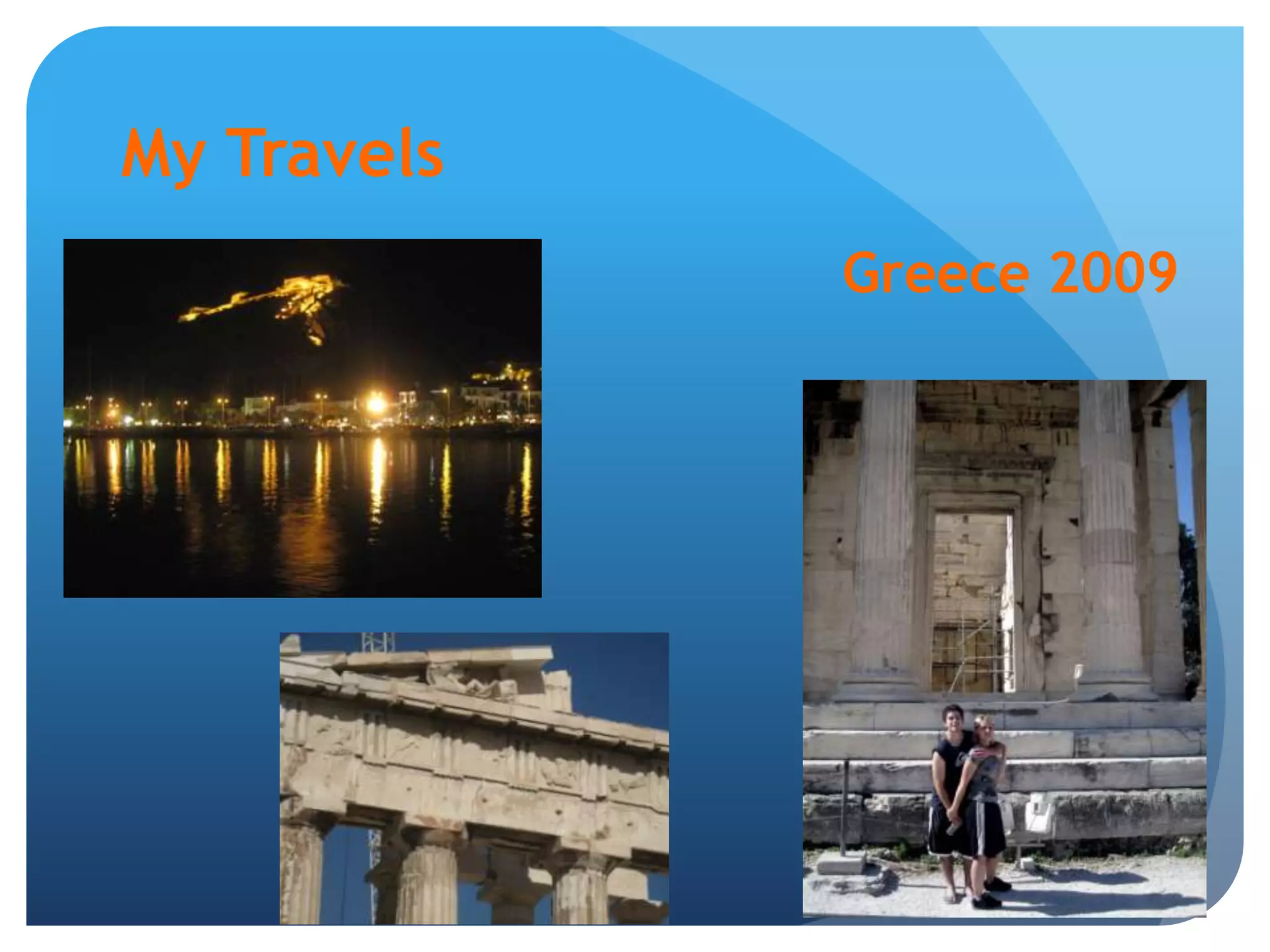 My TravelsGreece 2009