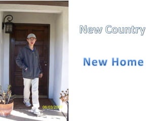 New Country New Home 