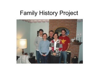 Family History Project

 
