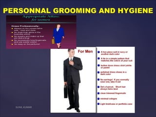 PERSONNAL GROOMING AND HYGIENE
 