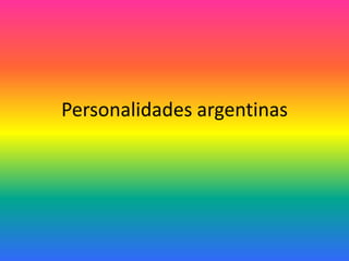 Personalidades argentinas
 