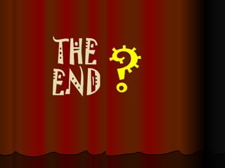 THE END ? 