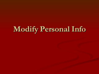 Modify Personal Info 