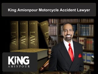King Amionpour Motorcycle Accident Lawyer
 