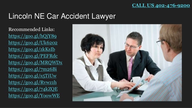 Personal injury lawyer lincoln ne Personal injury lawyer lincoln ne
