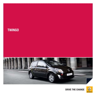 DRIVE THE CHANGE
TWINGO
 