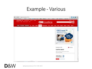 @digitalandwise | 0161 946 3851
Example - Various
 