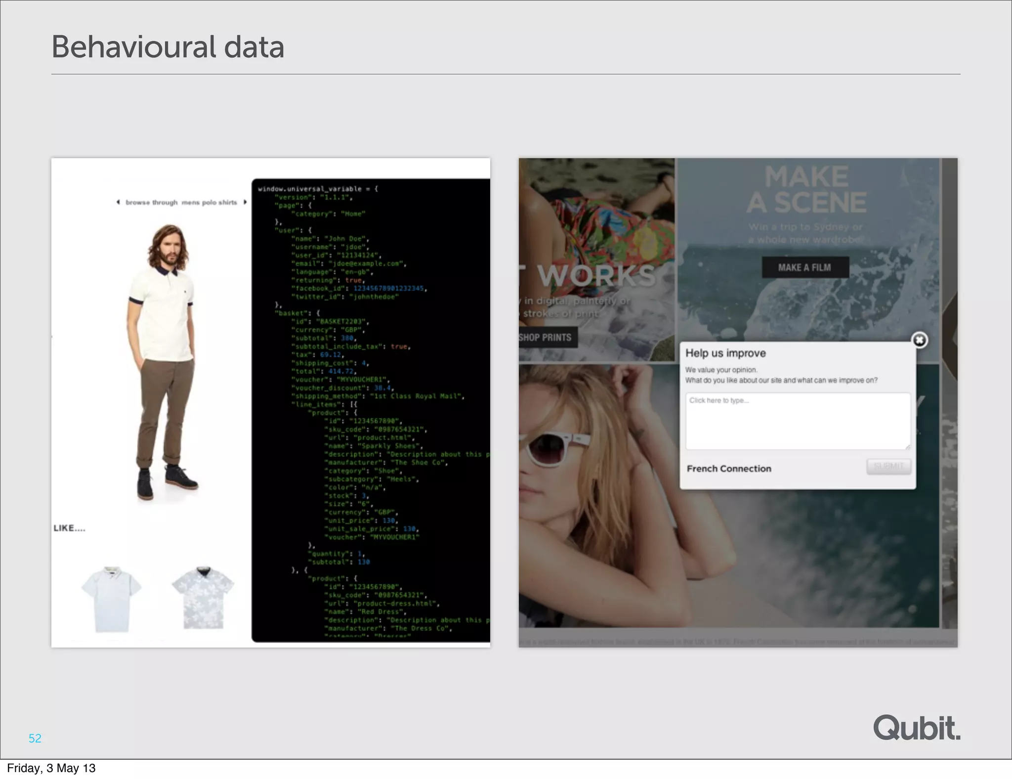 52
Behavioural data
Friday, 3 May 13
 