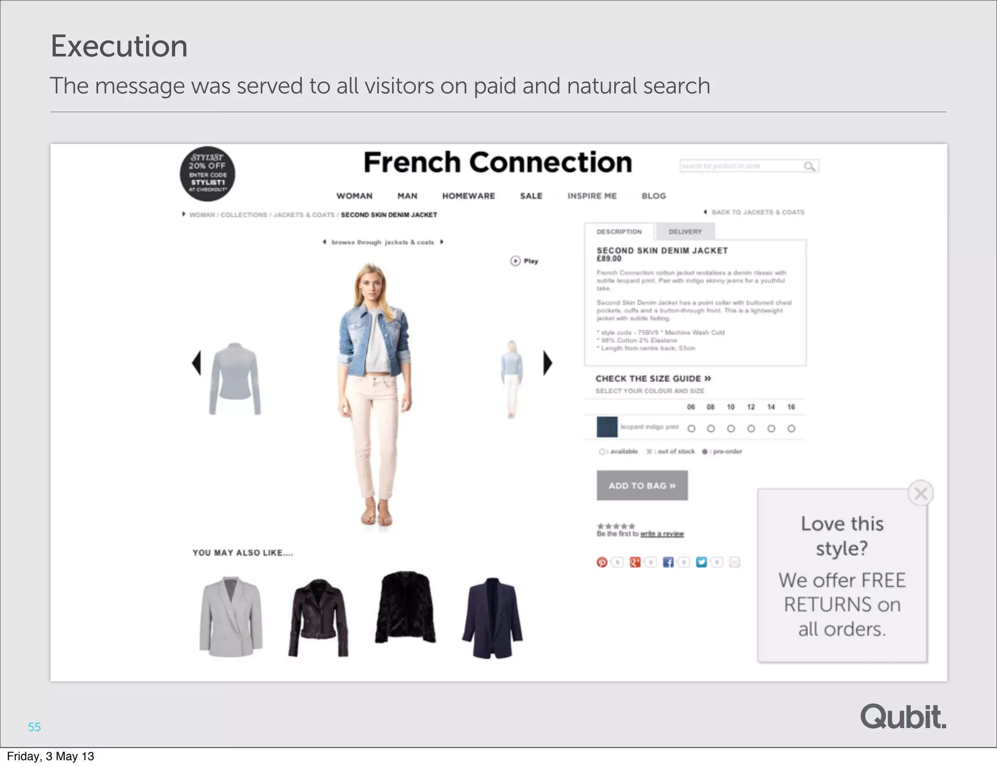 55
Execution
The message was served to all visitors on paid and natural search
Friday, 3 May 13
 