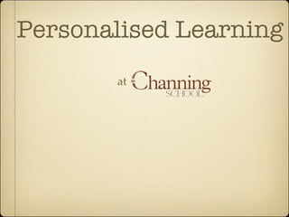 Personalised Learning
       at
 