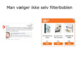Man vælger ikke selv filterboblen
 
