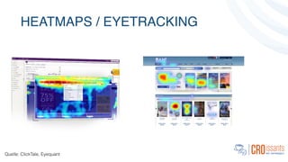 HEATMAPS / EYETRACKING
Quelle: ClickTale, Eyequant
 
