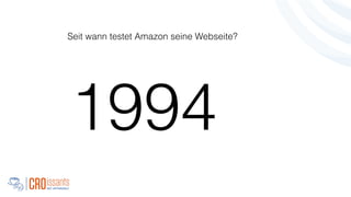1994
Seit wann testet Amazon seine Webseite?
 
