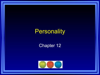 Personality Chapter 12 