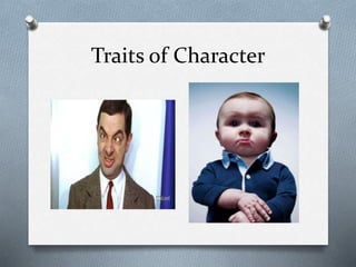 Traits of Character
 